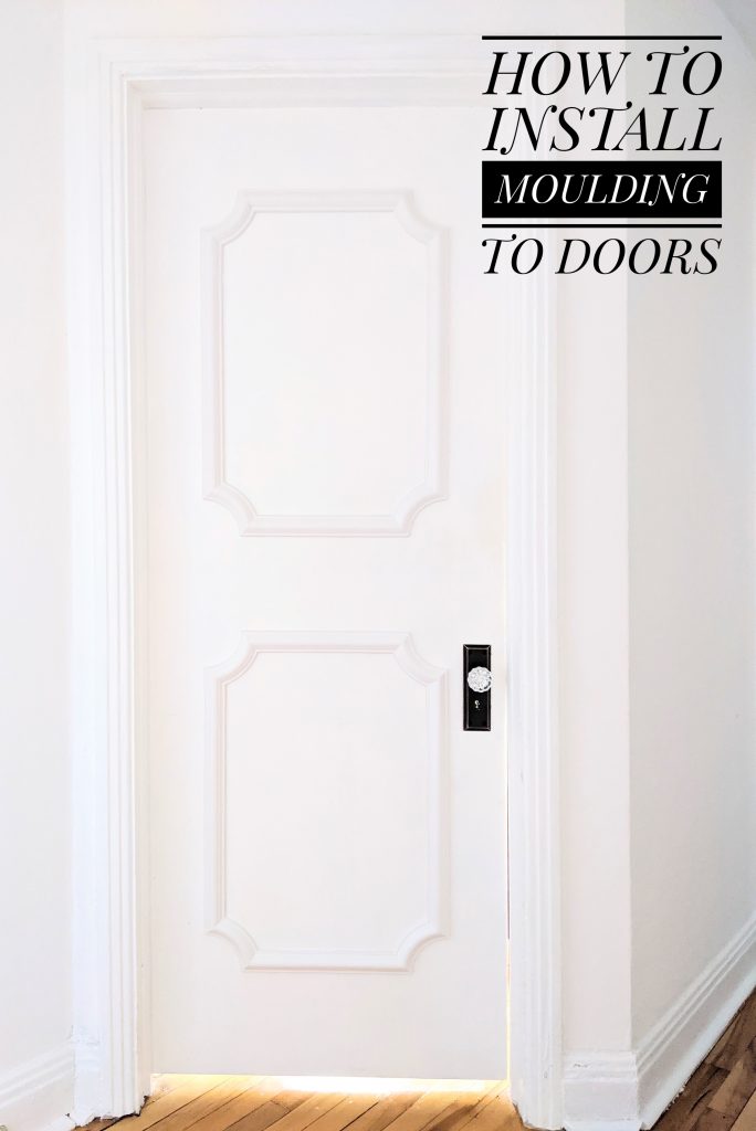 how to install door trim decorative moulding DIY door makeover Montreal lifestyle fashion beauty blog